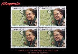 CUBA. BLOQUES DE CUATRO. 2008-18 HOMENAJE A VILMA ESPÍN. FIGURA DE LA REVOLUCIÓN CUBANA - Nuevos