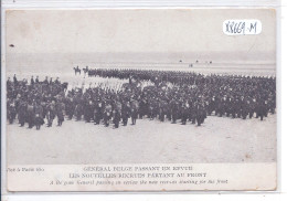 BELGIQUE- MILITARIA- GENERAL BELGE PASSANT EN REVUE LES NOUVELLES RECRUES PARTANT AU FRONT - War 1914-18