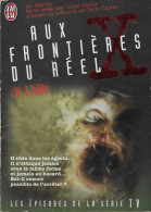 AUX FRONTIERES DU REEL X FILES - LES AVENTURES DE SCULLY ET MURDER, L HOTE, EDITION J AI LU 1998, VOIR LES SCANNERS - J'ai Lu