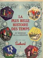 * LA PLUS BELLE HISTOIRE DES TEMPS - Au Berceau De La Création éditée Par Suchard (tome I)  Chromos Complètes - Andere & Zonder Classificatie