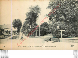 27.  PACY SUR EURE .  Le Square Et La Route De Vernon . - Pacy-sur-Eure