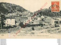 07.  VALS LES BAINS .  Le Vieux Vals Et Ruines Du Vieux Château . - Vals Les Bains