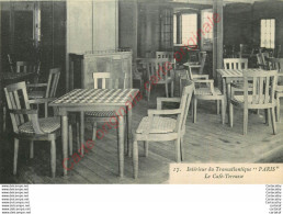 Intérieur Du Transatlantique PARIS .  Le Café-terrasse .  ( Paquebot ) . - Paquebots