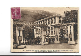 CPA DPT 73 BRIDES LES BAINS , ENTREE DE L HOTEL DES THERMES ET DU CASINO - Brides Les Bains