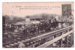 RETHEL Construction Du Pont De Chemin De Fer Sur Le Canal De L'Aisne .. - Rethel