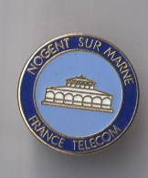 PIN'S   THEME FRANCE TELECOM  VILLE DE NOGENT  SUR MARNE - France Telecom