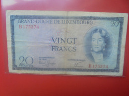 LUXEMBOURG 20 FRANCS ND 1955 Circuler (B.33) - Luxemburg