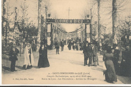 42 // SAINT SYMPHORIEN DE LAY / Congré Eucharistique Avril 1913 - Route De Lyon Arrivée Des étrangers 9 - Sonstige & Ohne Zuordnung