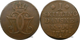 Danemark - Royaume - Christian VII - 1 Skilling Danske 1771 K.M. - TB/VF30 - Mon5657 - Dänemark