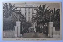 FRANCE - VAR - BANDOL - Le Grand Hôtel Et Hôtel Des Bains - Bandol