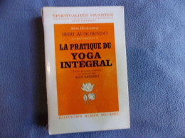 La Pratique Du Yoga Intégral - Non Classés