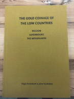 The Gold Coinage Of The Low Countries, Huge Vanhoudt - Libros Sobre Colecciones