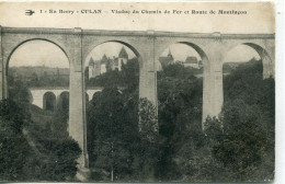 -18-CHER-CULAN- Viaduc Du Chemin De Fer Et Route De Montluçon - Ouvrages D'Art