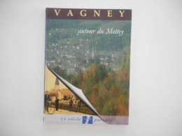 LORRAINE, VOSGES - VAGNEY,  AUTOUR DU METTEY - 1994 -  COLLECTIF - Lorraine - Vosges