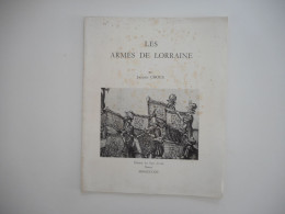 LORRAINE, VOSGES - LES ARMES DE LORRAINE,  JACQUES CHOUX, 1964 - Lorraine - Vosges