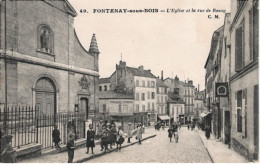 94  FONTENAY Sous BOIS  L'Eglise Et La Rue De Rosny - Fontenay Sous Bois