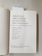 Biological Applications Of Electron Spin Resonance : - Autres & Non Classés