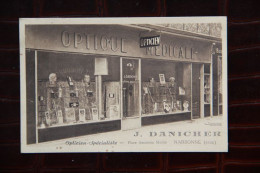 11 - NARBONNE : Boutique J.DANICHER, Opticien Spécialiste, Place Ancienne Mairie - Narbonne