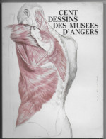 Cent Dessins Des Musées D'Angers 1982 Imprimerie Siraudeau 49 Angers (nbres Illustrations Noir Et Blanc) - Art