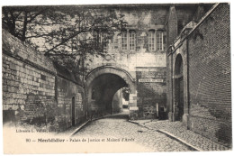 CPA 80 - MONTDIDIER (Somme) - 90. Palais De Justice Et Maison D'Arrêt - Ed. L. Vallée (panneau "Marchez Au Pas") - Montdidier