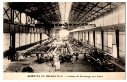 CPA 54 - VILLERUPT (Meurthe Et Moselle) - Aciéries De MICHEVILLE - Atelier De Finissage Des Rails - Industrie