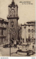 13 AIX EN PROVENCE La Tour De L'Horloge Animée Fontaine Attelages Chevaux Epicerie Du Centre VOIR DOS - Aix En Provence