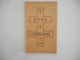 LORRAINE - GENS DE LORRAINE, MAURICE GARCOT  1947  CONTES LORRAINS - Lorraine - Vosges