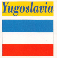 Flag Chromo -  Yugoslavia - 5 X 5 Cm - Altri & Non Classificati