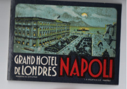 Etiquette Ancienne  D'Hôtel  Vintage/ Italie/Grand Hôtel De LONDRES /NAPOLI/ Vers 1945-1950                   EVM87 - Hotelaufkleber