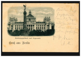 AK Gruss Aus Berlin Reichstagsgebäude Und Siegessäule, POTSDAM 1.10.1897 - Sonstige & Ohne Zuordnung