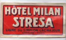 Etiquette Ancienne  D'Hôtel  Vintage/ Italie/ Hôtel Milan  /STRESA/Ligne Du Simplon Lac Majeur/ Vers 1945-1950   EVM88 - Etiquettes D'hotels