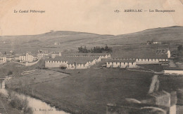 AURILLAC LES BARAQUEMENTS 1907 - Aurillac