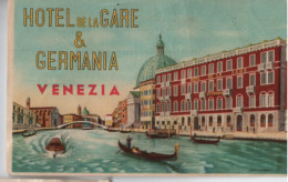 Etiquette Ancienne Hôtel Vintage/ Italie/ Hôtel De La Gare  & Germania/ VENEZIA / Vers 1945-1950   EVM90 - Etiquettes D'hotels