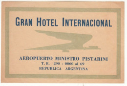 ETICHETTA LABEL ORIGINALE ALBERGO GRAND HOTEL INTERNACIONAL ARGENTINA - Other & Unclassified