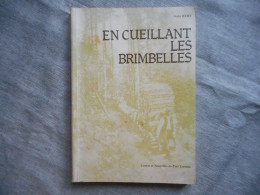 LORRAINE - EN CUEILLANT LES BRIMBELLES, 1977 GABY REMY CONTES ET NOUVELLES DU PAYS LORRAIN - Lorraine - Vosges