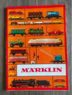 Magazine Revue Ancien Catalogue MARKLIN SNCF 1972 Réseaux HO TRAIN LOCO VOITURE Circuit Boite Métallique EN TTBE - Andere & Zonder Classificatie