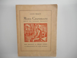 MARIA CHAPDELAINE, CANADA FRANCAIS, LOUIS HEMON, 1922, BOIS DE GERARD COCHET, EX. N° 597 / 1000 - 1901-1940