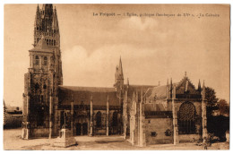 CPA 29 - LE FOLGOËT (Finistère) - L'Eglise, Gothique Flamboyant Du XVe S. - Le Calvaire - Le Folgoët