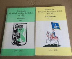Memoires Du Cercle Amical De P.T.T. De Lille / Section Histoire / 2 Tomes - Histoire