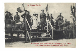 La Tribune Royale.  -  A L'Occasion De La Décoration Du Drapeau Du 9e De Ligne. ... - Guerre 1914-18