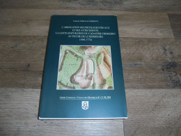 L'ABROGATION DES PRIVILEGES FISCAUX CadastreThérésien Dûché De Luxembourg 1684 1774 Régionalisme Ardenne Histoire - Belgio