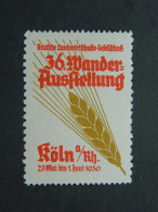 Reklamemarke Deutsche Landwirtschaft 36. Wander Ausstellung Köln 1930 - Erinnofilia