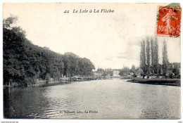 72 -  Le LOIR Et La FLECHE ( Ecrit Depuis Le Chateau De La Masselliere A Bazouges Sur Loir - Sarthe ) - La Fleche