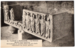 CPA 84 - VAISON LA ROMAINE (Vaucluse) - 21. Le Cloître. Musée D'art Chrétien. Sarcophage Des Douze Apôtres - Vaison La Romaine