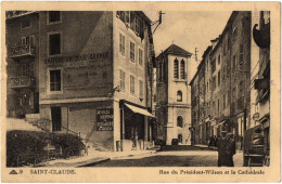 CPA 39 - SAINT CLAUDE (Jura) - 9. Rue Du Président Wilson Et La Cathédrale - Saint Claude