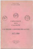 Catalogue Des Cachets Courriers Convoyeurs Lignes ,1877-1966, Pothion,  1990 - France