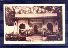 75. Paris. Le Pavillon Du Café Martin à L'exposition Coloniale - Exhibitions