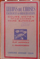 Leçons De Choses Et Exercices D'observation . Cours Moyen 1ere Et 2e Années Cours Supérieur - Sin Clasificación