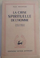 La Crise Spirituelle De L'homme - Esotérisme