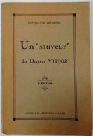 Un "Sauveur" Le Docteur Vittoz - Biografía